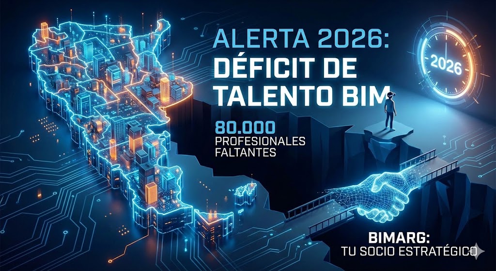 Alerta 2026: El Déficit de 80.000 Profesionales BIM en Argentina y Cómo Blindar tu Empresa ante el Mandato SIBIM